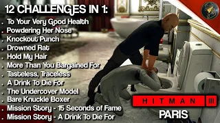 HITMAN 3 | Paris | 12 Challenges in 1 | Check Description | HITMAN Trilogy