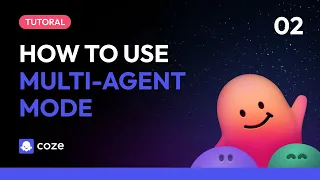 Coze | How to use "Multi-agent mode"
