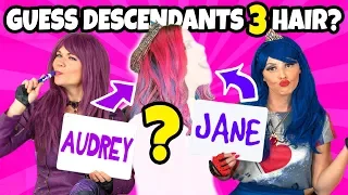 GUESS THE DESCENDANTS 3 CHARACTER BY THE HAIR. (Totally TV Characters)