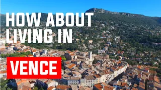How about living in Vence  - France  - French Riviera?