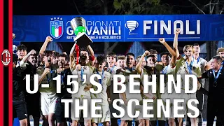 Behind The Scenes from the U-15 Scudetto Finals