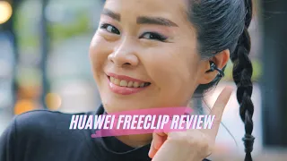 Huawei FreeClip review: One-of-a-kind comfort?