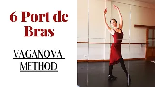 6 Vaganova's Port de Bras