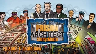 Prison Architect Story Mode - Episode 1: Death Row