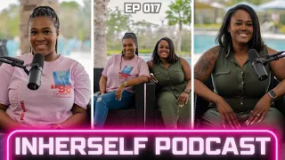 Ep.17 Get Out Of Your Own Way | InHerself Podcast