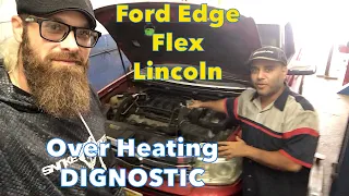 Ford Edge 2007 to 2014 over heating Diagnostic steps   FORD OVER HEATING