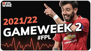 FPL Gameweek 2 Pod | The FPL Wire | Fantasy Premier League Tips 2021/22