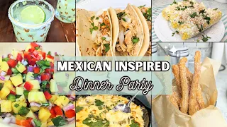 Mexican Inspired Dinner Party Menu | Great for Cinco de Mayo!