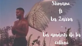 SLIMANE ft LA ZARRA - LES AMANTS DE LA COLLINE / Letra en Español y Francés