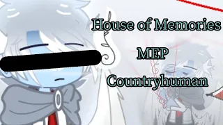 House of memories || CH MEP || (13/13) || [CLOSED] || Read description!