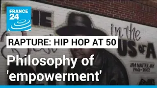 'Lasting power' of Hip Hop: Philosophy of 'empowerment and changing society' • FRANCE 24 English