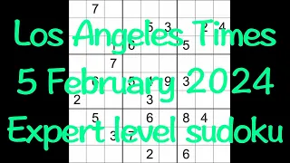 Sudoku solution – Los Angeles Times 5 February 2024 Expert level