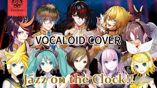 【VOCALOID Cover】Jazz on the Clock!!【Luxiem/NIJISANJI EN/】