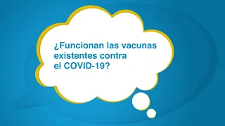 ¡Sólo un minuto! con el Dr. Peter Marks #6: ¿Funcionan las vacunas existentes contra el COVID-19?