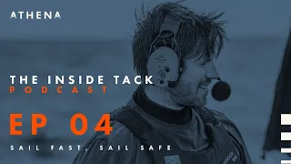 The Inside Tack | Ep 04 Sail fast, sail safe