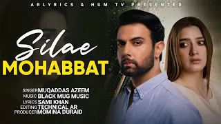 Sila e Mohabbat | Full Lyrical OST | Muqaddas Azeem | AR Lyrics Record