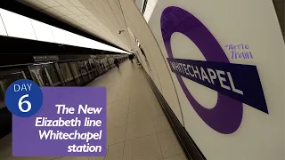 The New Whitechapel Elizabeth Line Station