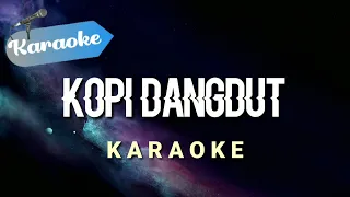 [Karaoke] KOPI DANGDUT - Fahmi Shahab | (Karaoke)