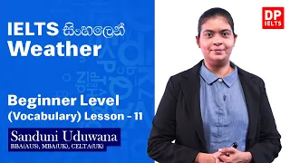 Beginner Level (Vocabulary) - Lesson 11 | Weather | IELTS in Sinhala | IELTS Exam