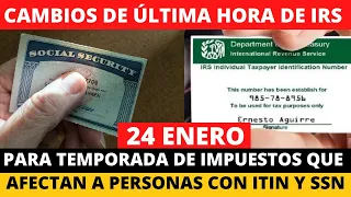 CAMBIOS de Última Hora del IRS que afectan a personas con ITIN y SSN | Howard Melgar