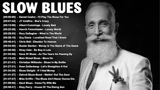 Slow Blues Music | Best Of  Blues/Ballads Playlist |  Greatest Blues Songs Ever