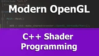 Modern OpenGL C++ Shader Programming : Getting Started