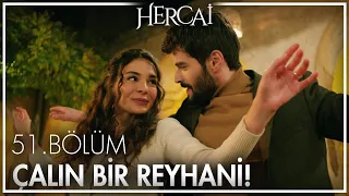 Reyyan ve Miran reyhani oynuyor!  - Hercai 51. Bölüm