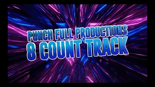 PunchFullProductions 8CountTrack 2023 24 Video