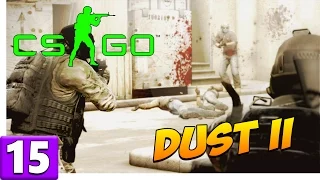 CS:GO #15 - Соревновалка на DUST II - Gameplay #CSGO