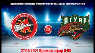 АВИАТОР (Казань)-ЯГУАР (Кукмор) LIVE 8:00 Mendeleevsk CUP-2021 (2013гр)