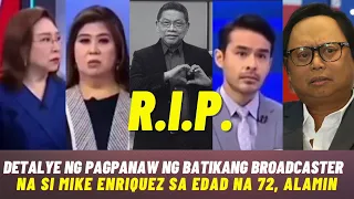 BUONG DETALYE ng BIGLAANG PAGPANAW ni Mike Enriquez na VETERAN BROADCASTER ng GMA 7 Kapuso Network!