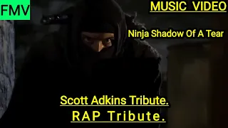 Scott Adkins | Music Video | [NINJA_SHADOW_OF_A_TEAR_2013]