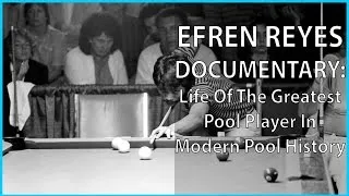 EFREN REYES Documentary - Life Of The Greatest Pool Player In Modern History