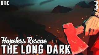 The Long Dark Ep. 3 (Hesitant Prospect) :: MAN vs BEAST :: Hopeless Rescue Challenge Speedrun