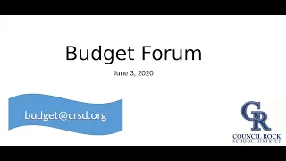 Council Rock School District Budget Forum June 3, 2020