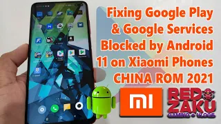 How to Fix Google Play Google Services Blocked by Android 11 on Xiaomi Phones | No need Custom ROM