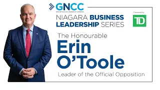 Niagara Business Leadership Series with The Honourable Erin O'Toole