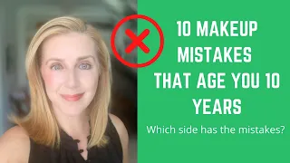 10 MAKEUP MISTAKES THAT AGE YOU 10 YEARS!!!  #makeupover40