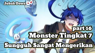 MONSTER TINGKAT 7 TERLALU MENGERIKAN || MARTIAL REGINS TERBARU