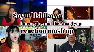 Sayuri Ishikawa　Journey beyond the Amagi gap　Reaction Mash Up!