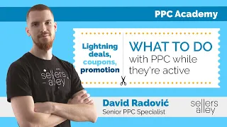 Lightning deals, coupons, and promotions on Amazon - (Advanced PPC tips)-Sellers Alley PPC Academy