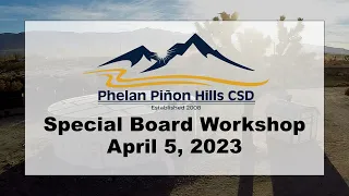 PPHCSD Special Board Workshop - April 05,  2023