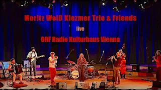 Moritz Weiß Klezmer Trio & Friends (live) @ ORF RKH VIENNA