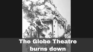 29th June 1613: The Globe Theatre in London burns to the ground