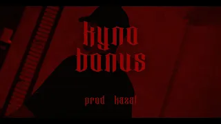 KYNO - Bonus (Official Video)