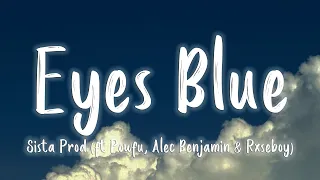 Eyes Blue Like The Atlantic Part 2 - Sista Prod (ft Powfu, Alec Benjamin & Rxseboy) [Lyrics/Vietsub]