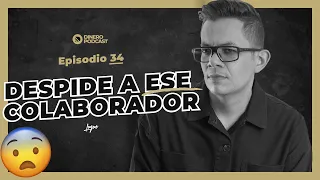 CÓMO tratar con un COLABORADOR que es bueno, pero tiene mala ACTITUD 😱 Ep - 34