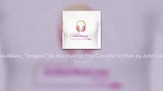 EvaSoulMusic "Imagine" (in the style of Eva Cassidy) written by John Lennon