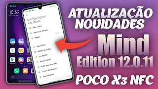 Mind Edition 12.0.11 Android 10 POCO X3 NFC CHEGOU COM NOVIDADES ,REVIEW E INSTALAÇÃO