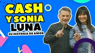 CASH LUNA Y SONIA LUNA - SU HISTORIA DE AMOR - SÍ VALE ESPERAR